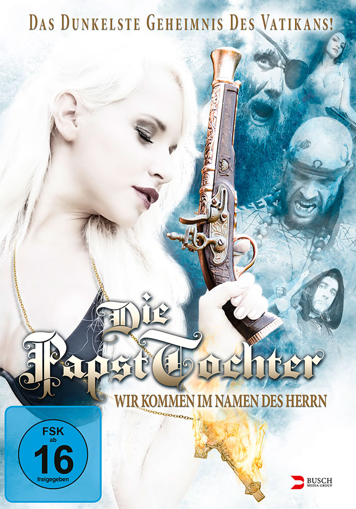 PAPSTTOCHTER, DIE - WIR KOMMEN IM NAMEN DES HERRN