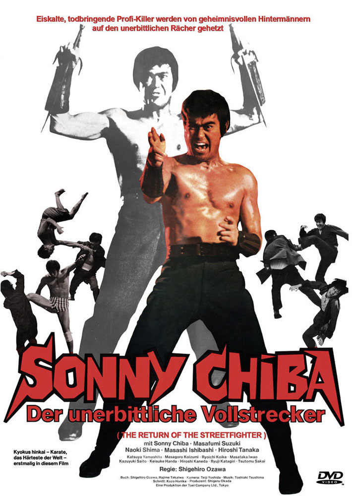 SONNY CHIBA - DER UNERBITTLICHE VOLLSTRECKER (THE RETURN OF THE STREETFIGHTER)