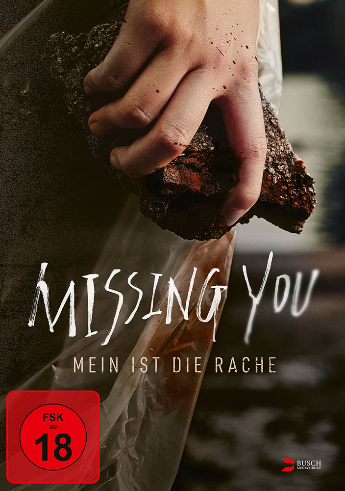 MISSING YOU - MEIN IST DIE RACHE