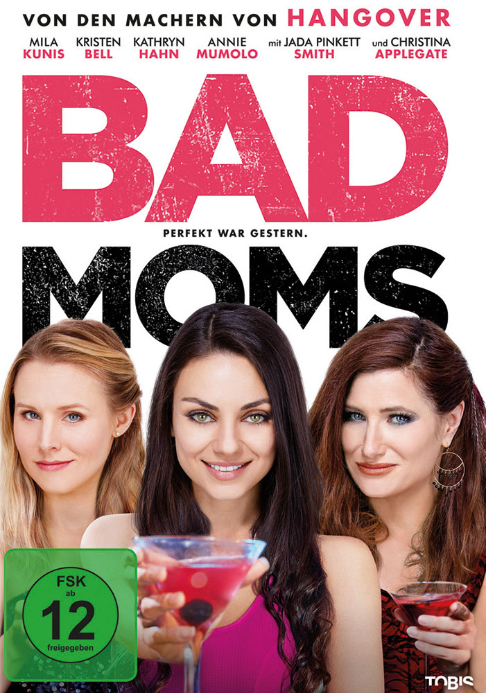 BAD MOMS