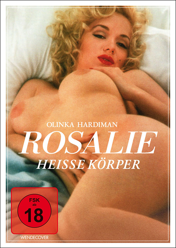 ROSALIE - HEISSE KÖRPER