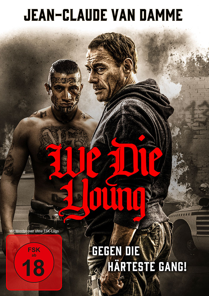 WE DIE YOUNG - Uncut - Jean Claude Van Damme