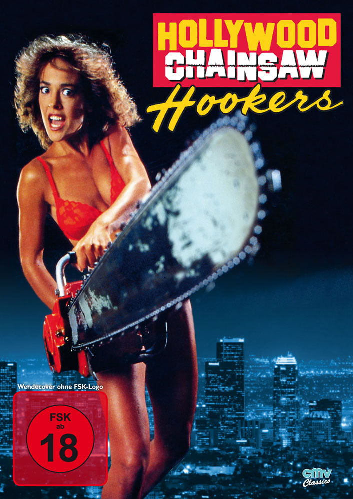 HOLLYWOOD CHAINSAW HOOKERS (CMV Classics) - Uncut