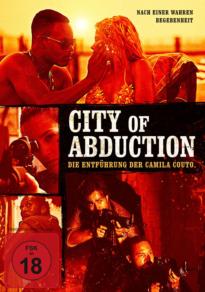 CITY OF ABDUCTION - DIE ENTFÜHRUNG DER CAMILA COUTO