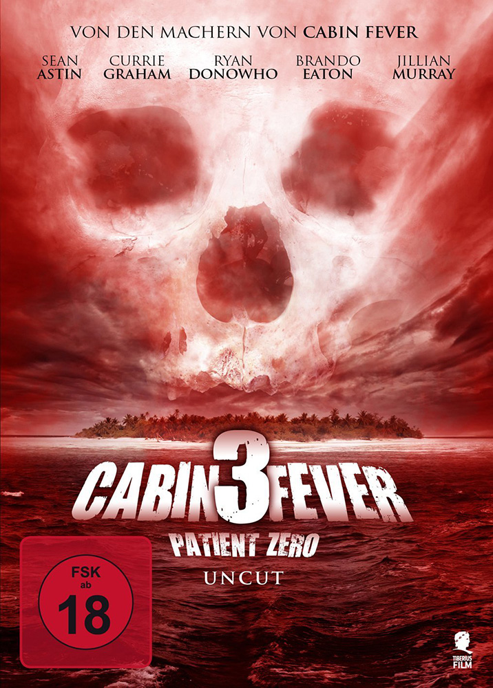 CABIN FEVER 3 - PATIENT ZERO - Uncut