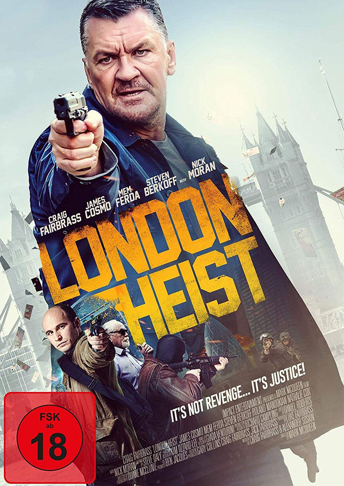 LONDON HEIST - Uncut