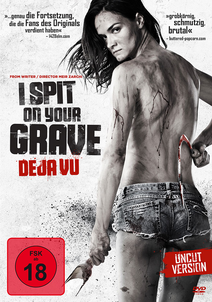 I SPIT ON YOUR GRAVE - DEJA VU - Uncut