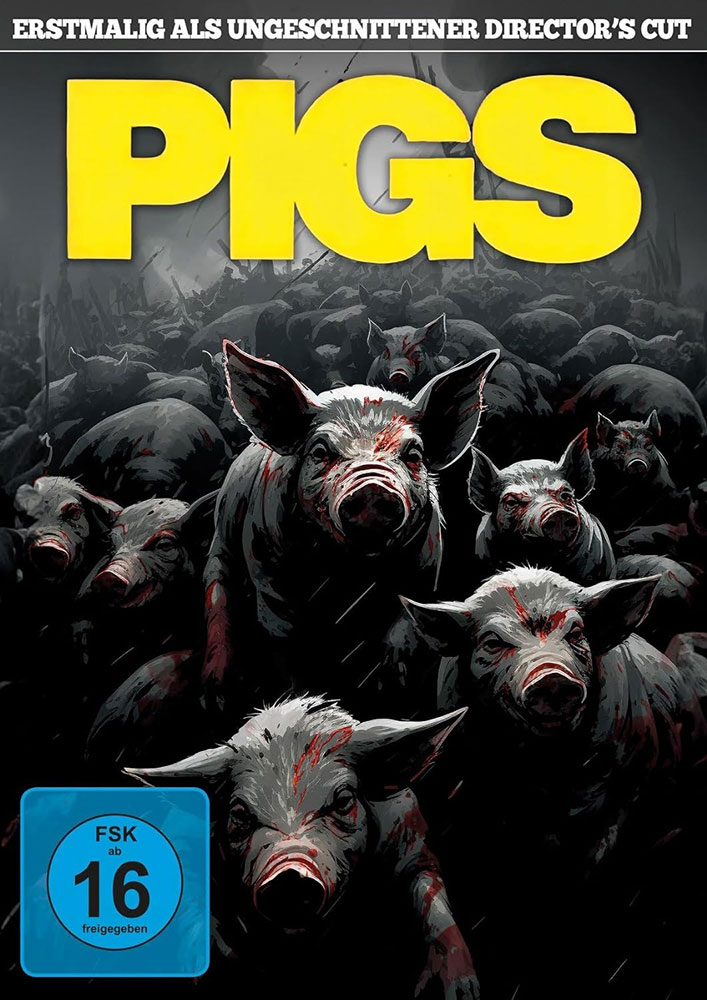 PIGS - Directors Cut