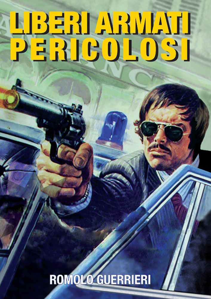 LIBERI ARMATI PERICOLOSI - BEWAFFNET UND GEFÄHRLICH (Blu-Ray) - kleine Hartbox - Limited 150 Edition