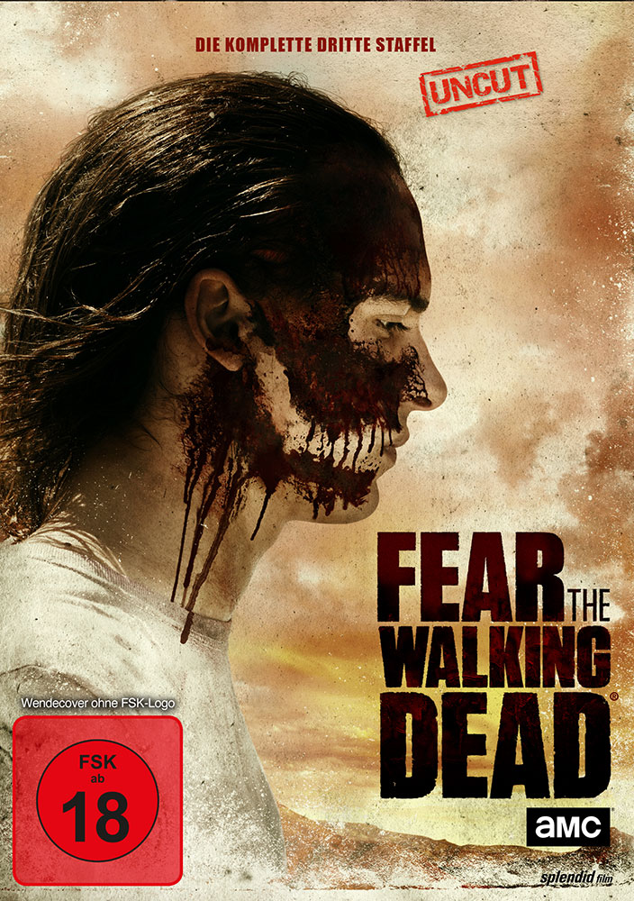 FEAR THE WALKING DEAD - Staffel 3 (4DVD) - Uncut